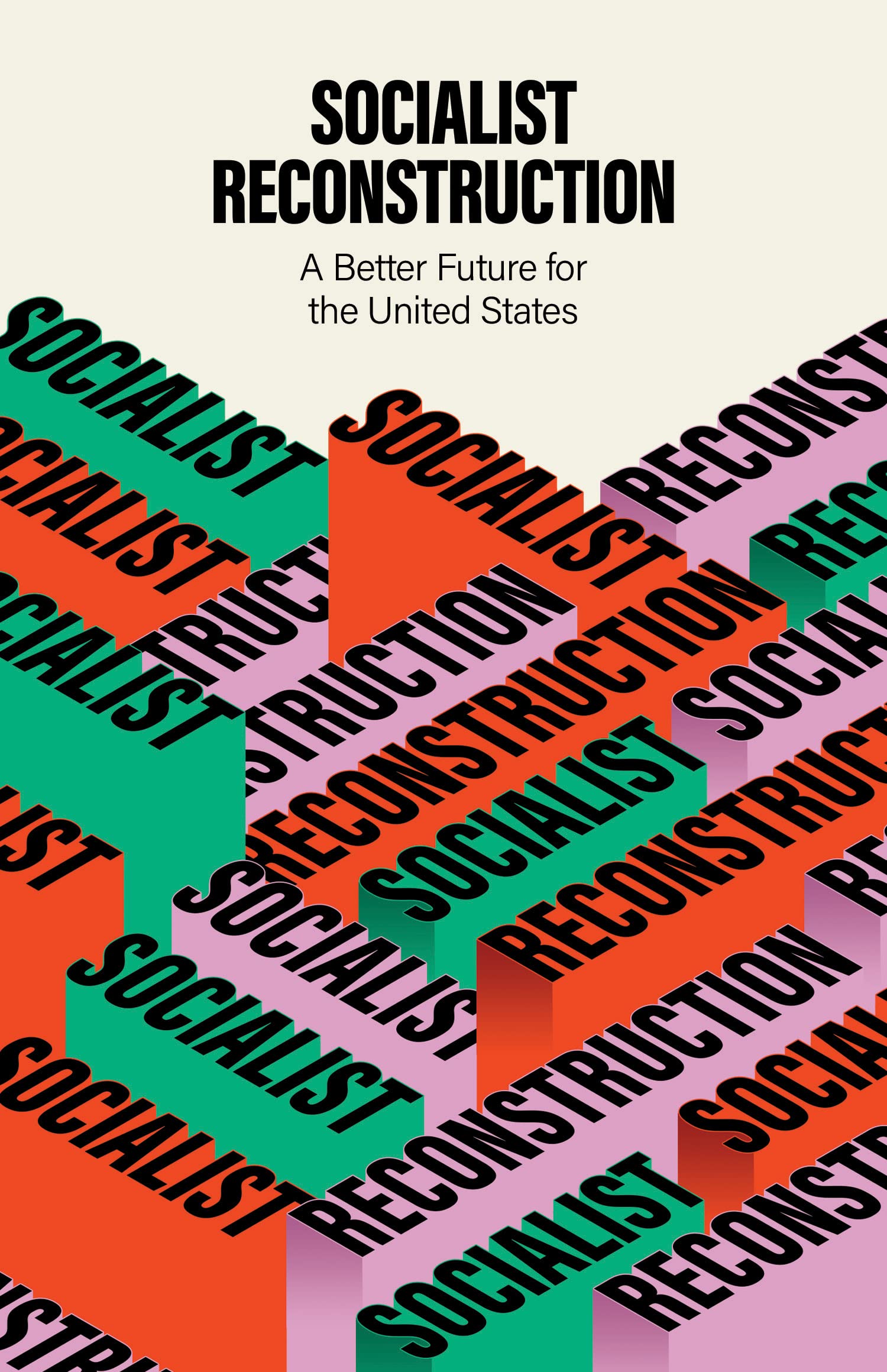 A Socialist Reconstruction of the United States